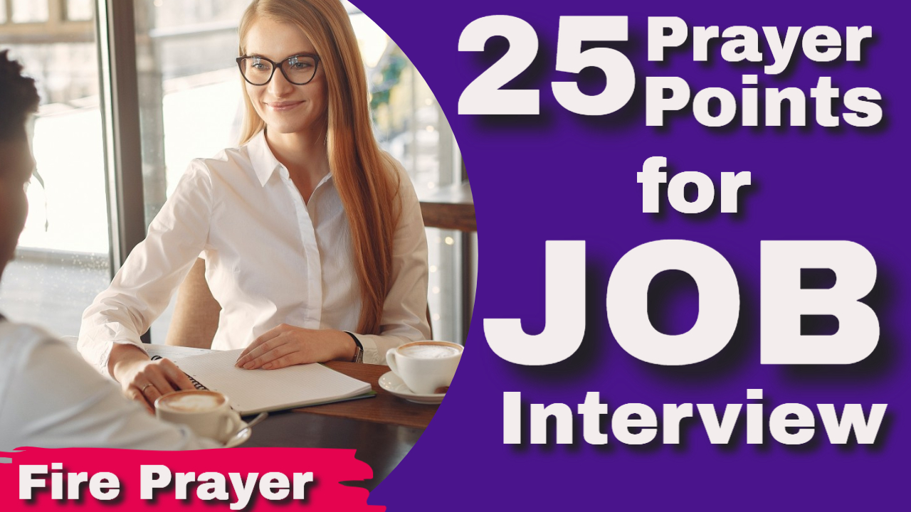 Prayer points for Job and Interview