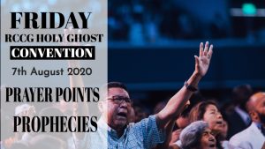 RCCG HOLY GHOST CONVENTION 2020 PRAYER POINTS